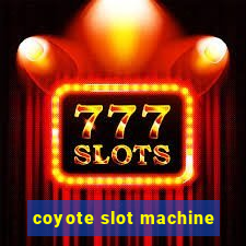 coyote slot machine